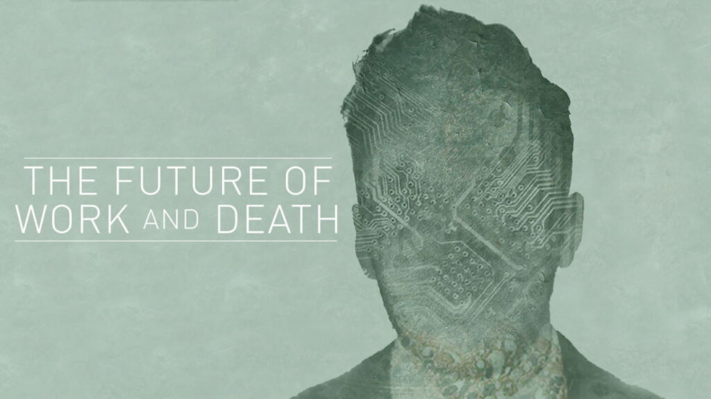 ۱۰ مستند که نگاه شما به جهان را تحول خواهد داد 51 The Future of Work and Death